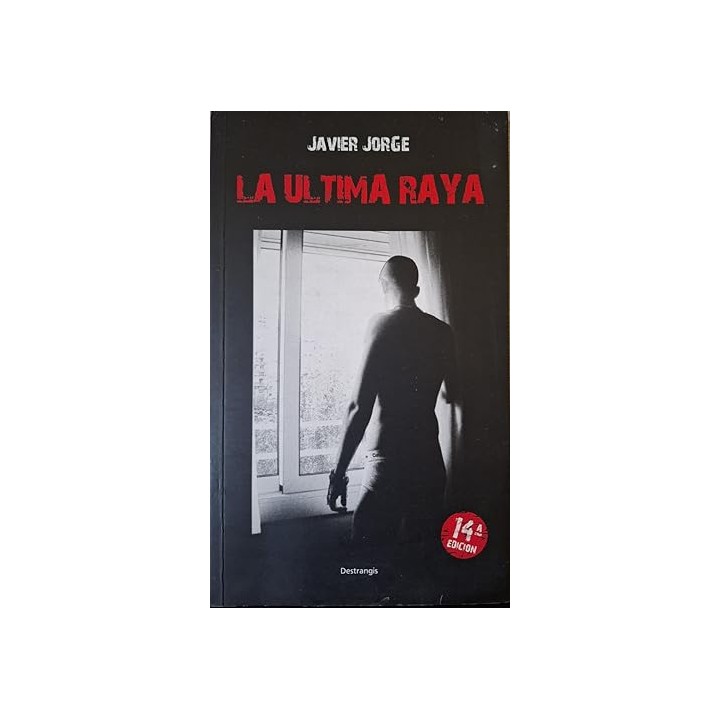 LA ULTIMA RAYA - Javier Jorge